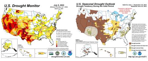 The U.S. Drought Monitor map from the National Drought Mitigation Center (dated July 5 2022) and the U.S. Seasonal Drought Outlook from the National Weather Service Climate Prediction Center dated June 30 2022.  